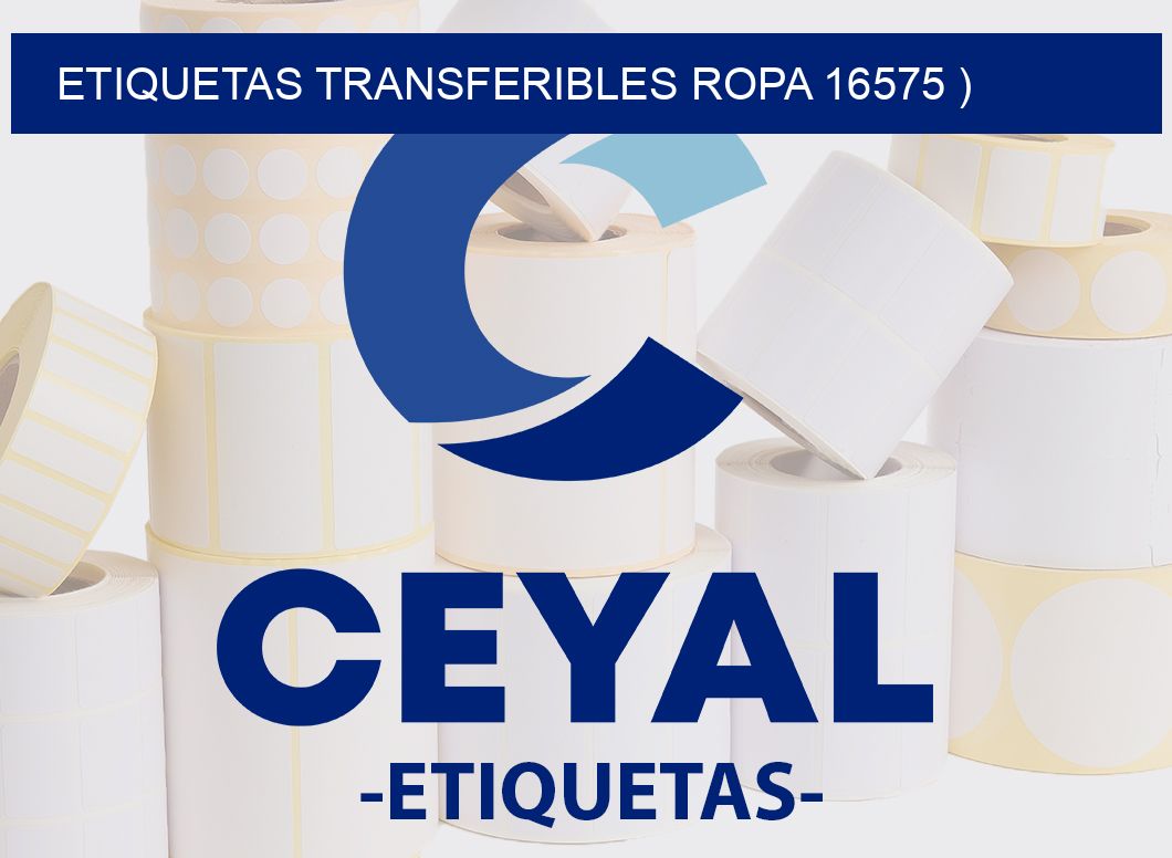 ETIQUETAS TRANSFERIBLES ROPA 16575 )