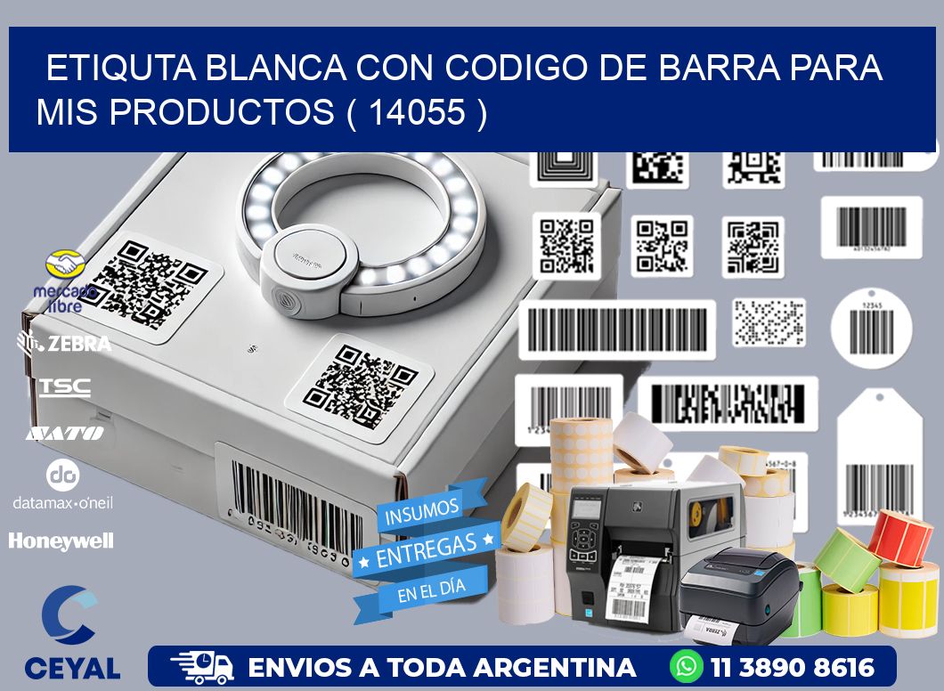 ETIQUTA BLANCA CON CODIGO DE BARRA PARA MIS PRODUCTOS ( 14055 )