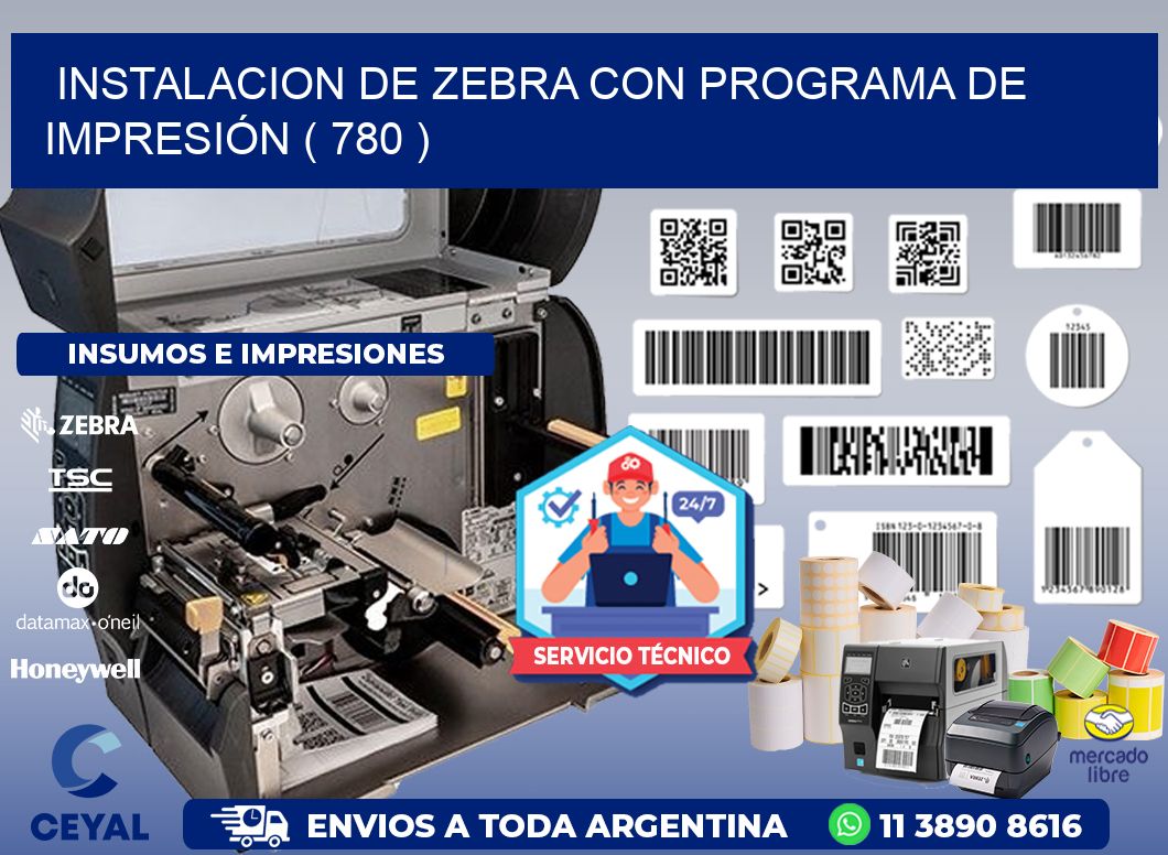 INSTALACION DE ZEBRA CON PROGRAMA DE IMPRESIÓN ( 780 )