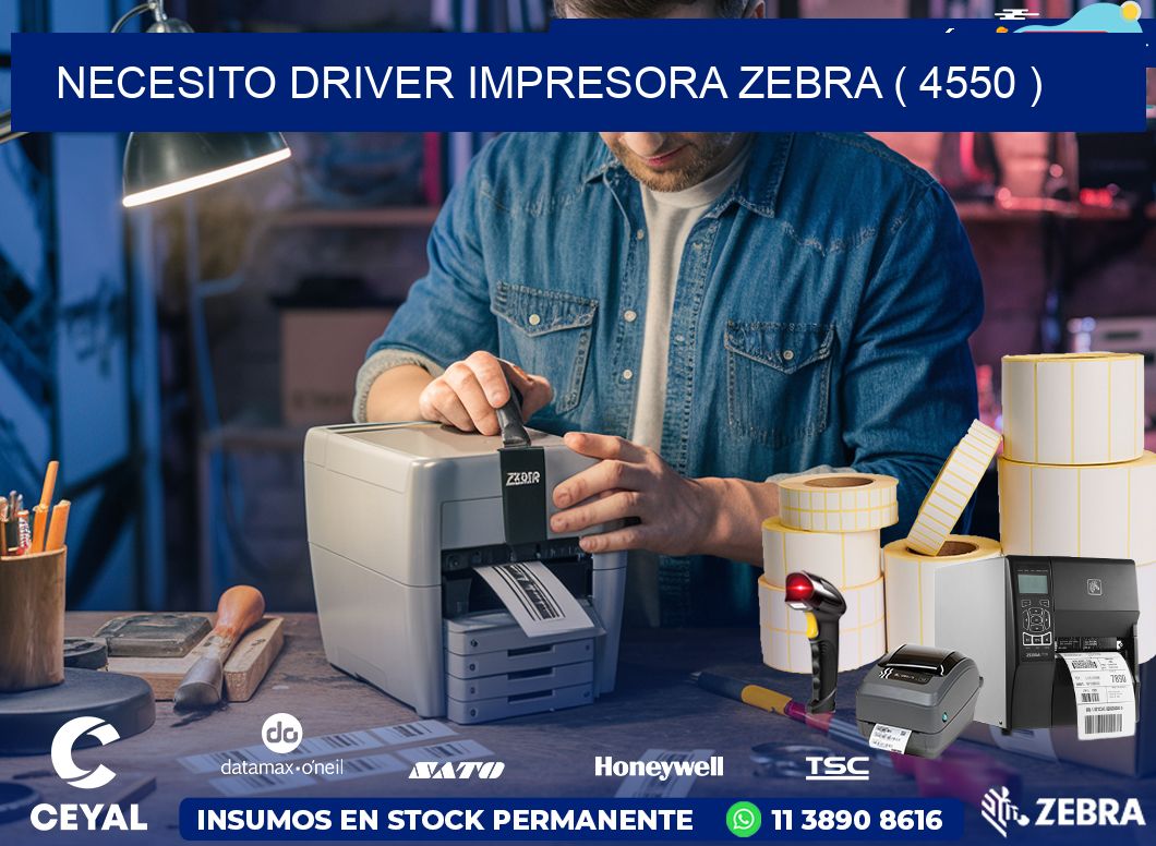 NECESITO DRIVER IMPRESORA ZEBRA ( 4550 )
