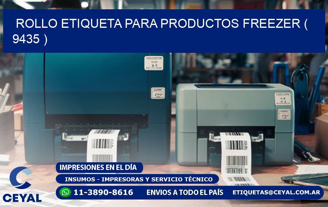 ROLLO ETIQUETA PARA PRODUCTOS FREEZER ( 9435 )