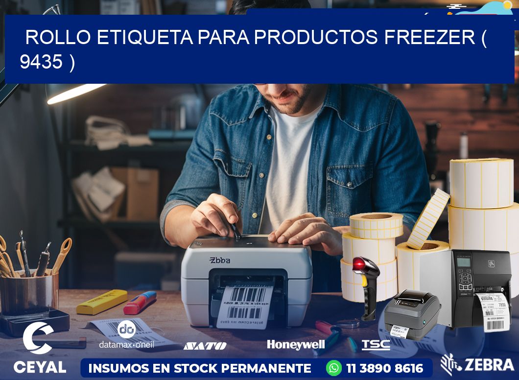 ROLLO ETIQUETA PARA PRODUCTOS FREEZER ( 9435 )