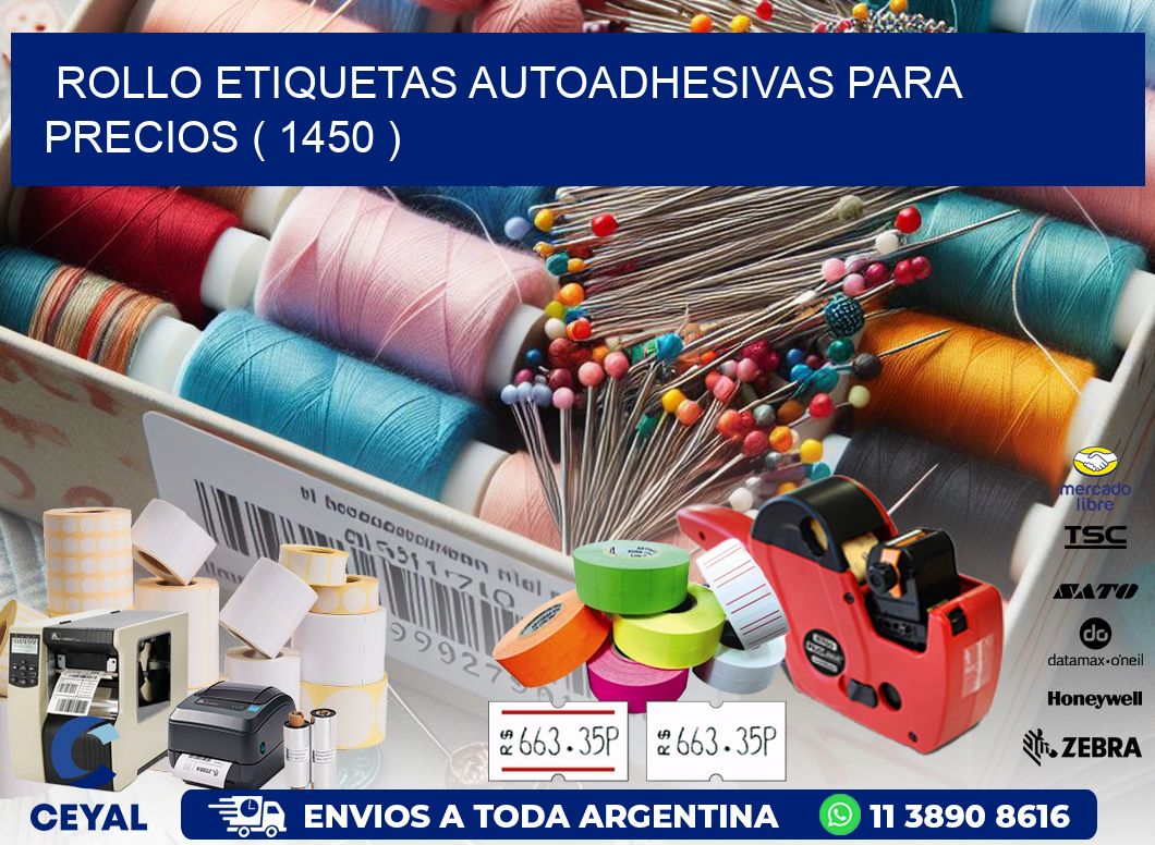 ROLLO ETIQUETAS AUTOADHESIVAS PARA PRECIOS ( 1450 )