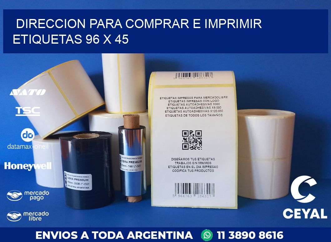 DIRECCION PARA COMPRAR E IMPRIMIR ETIQUETAS 96 x 45