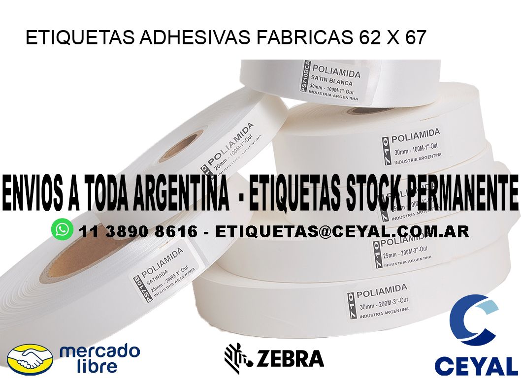 ETIQUETAS ADHESIVAS FABRICAS 62 x 67