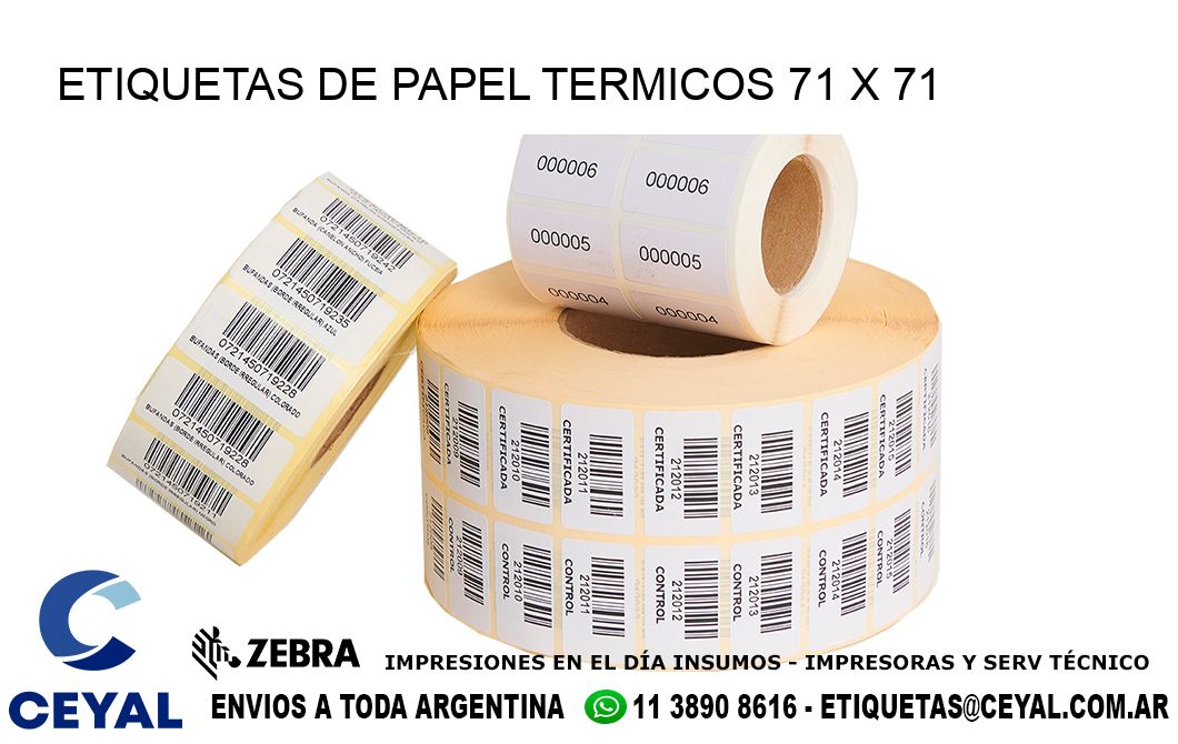 ETIQUETAS DE PAPEL TERMICOS 71 x 71