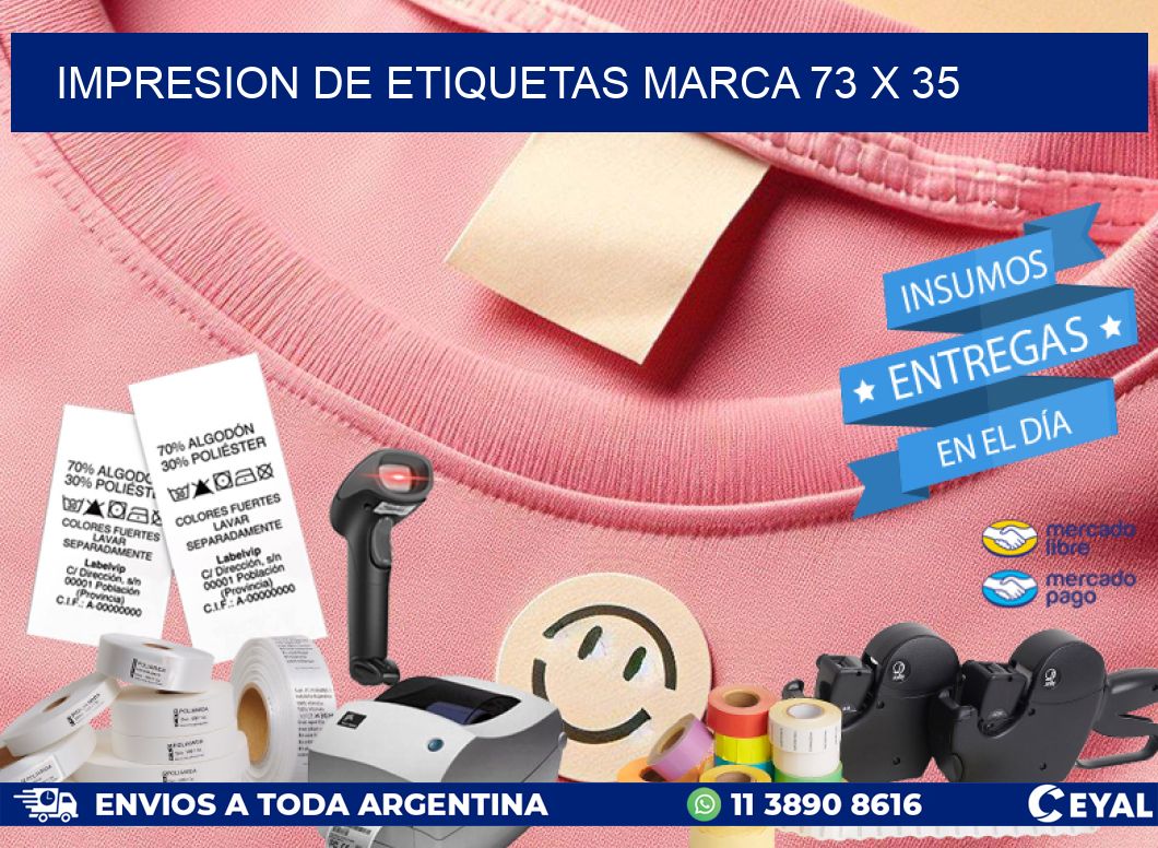 IMPRESION DE ETIQUETAS MARCA 73 x 35