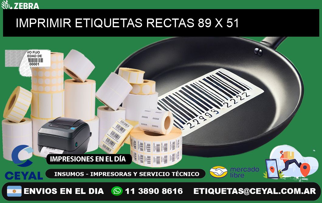 IMPRIMIR ETIQUETAS RECTAS 89 x 51