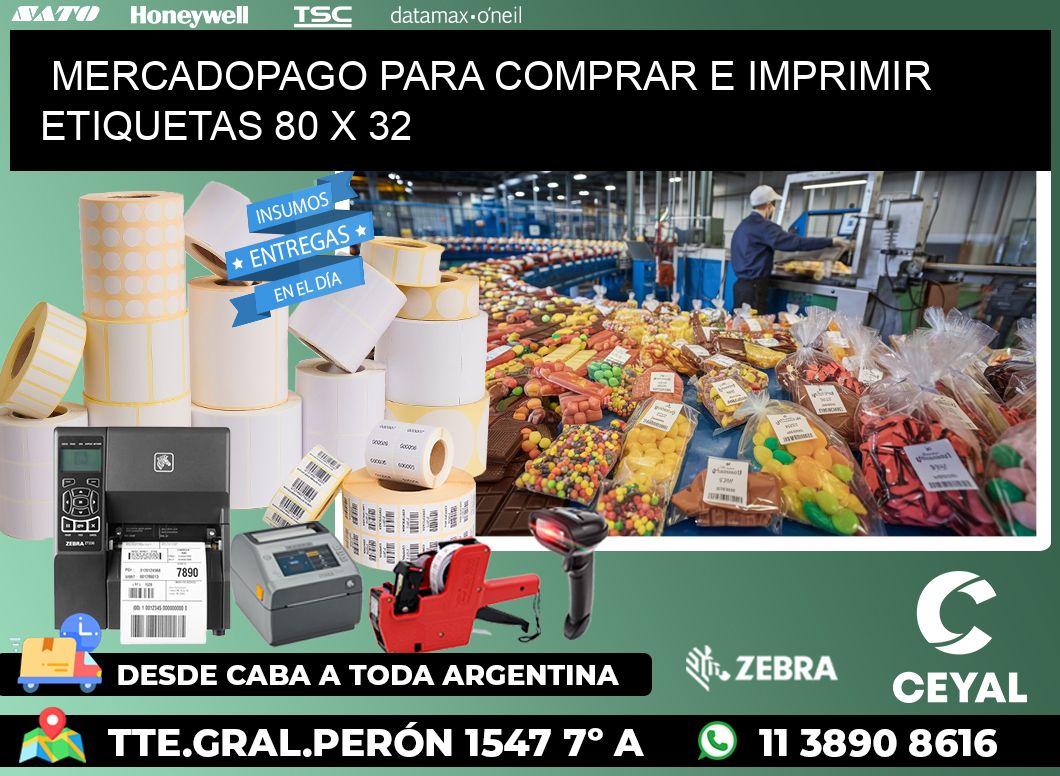 MERCADOPAGO PARA COMPRAR E IMPRIMIR ETIQUETAS 80 x 32