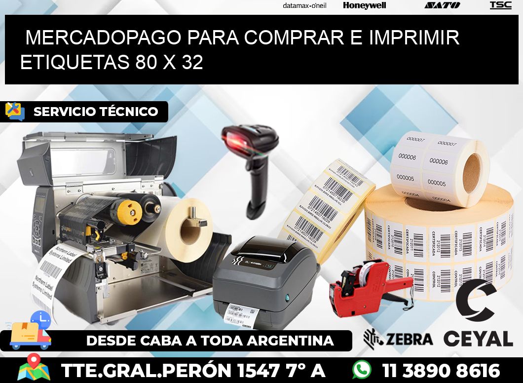 MERCADOPAGO PARA COMPRAR E IMPRIMIR ETIQUETAS 80 x 32