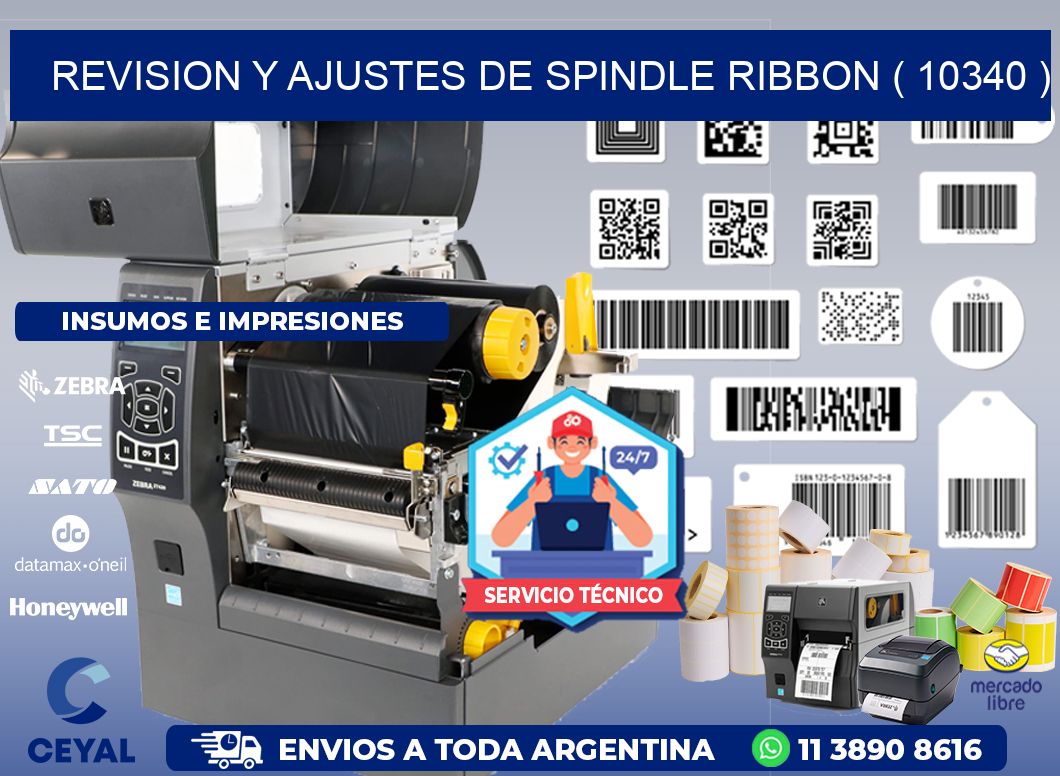 REVISION Y AJUSTES DE SPINDLE RIBBON ( 10340 )