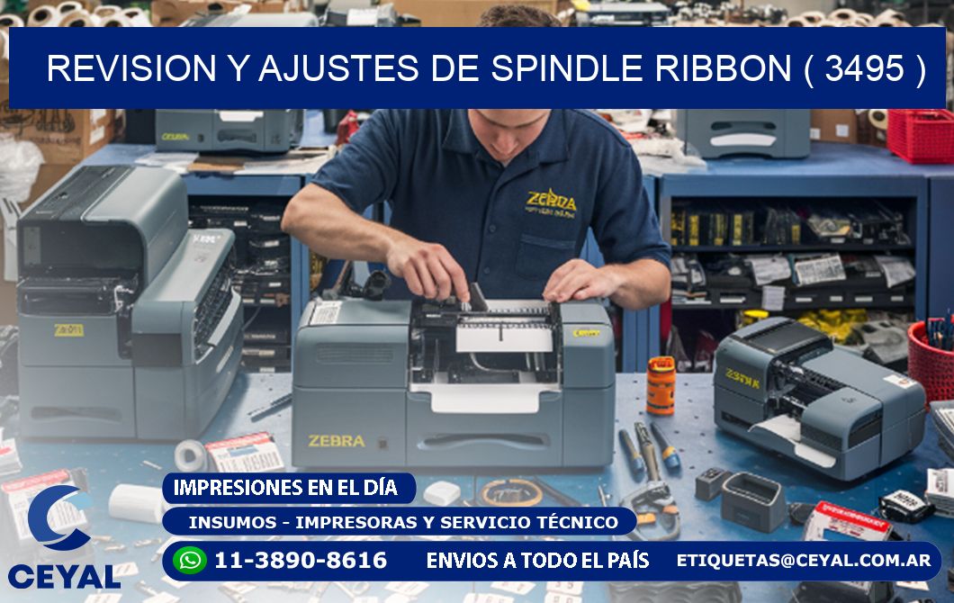 REVISION Y AJUSTES DE SPINDLE RIBBON ( 3495 )