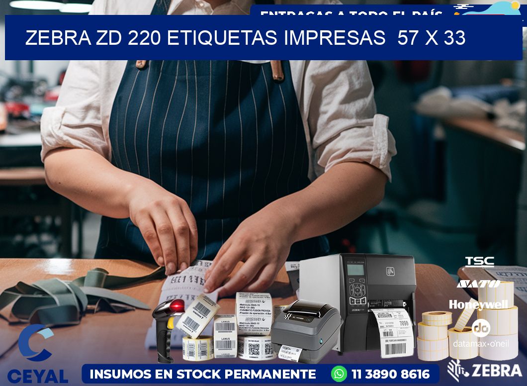 ZEBRA ZD 220 ETIQUETAS IMPRESAS  57 x 33