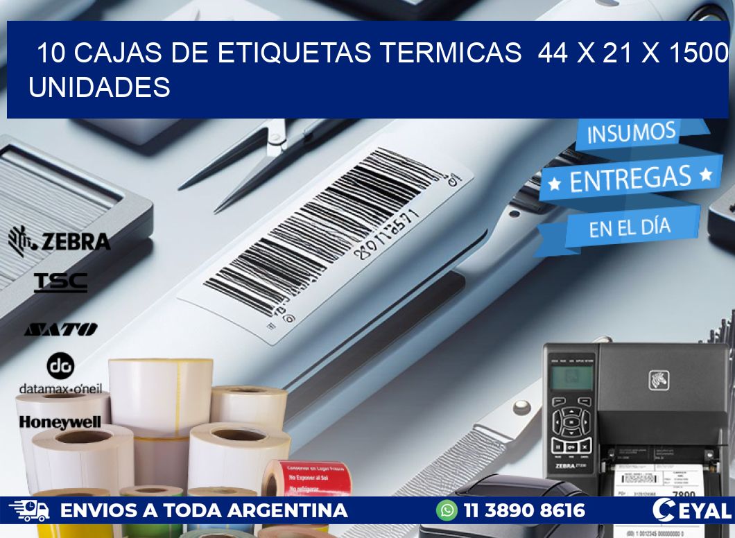 10 CAJAS DE ETIQUETAS TERMICAS  44 x 21 X 1500 UNIDADES