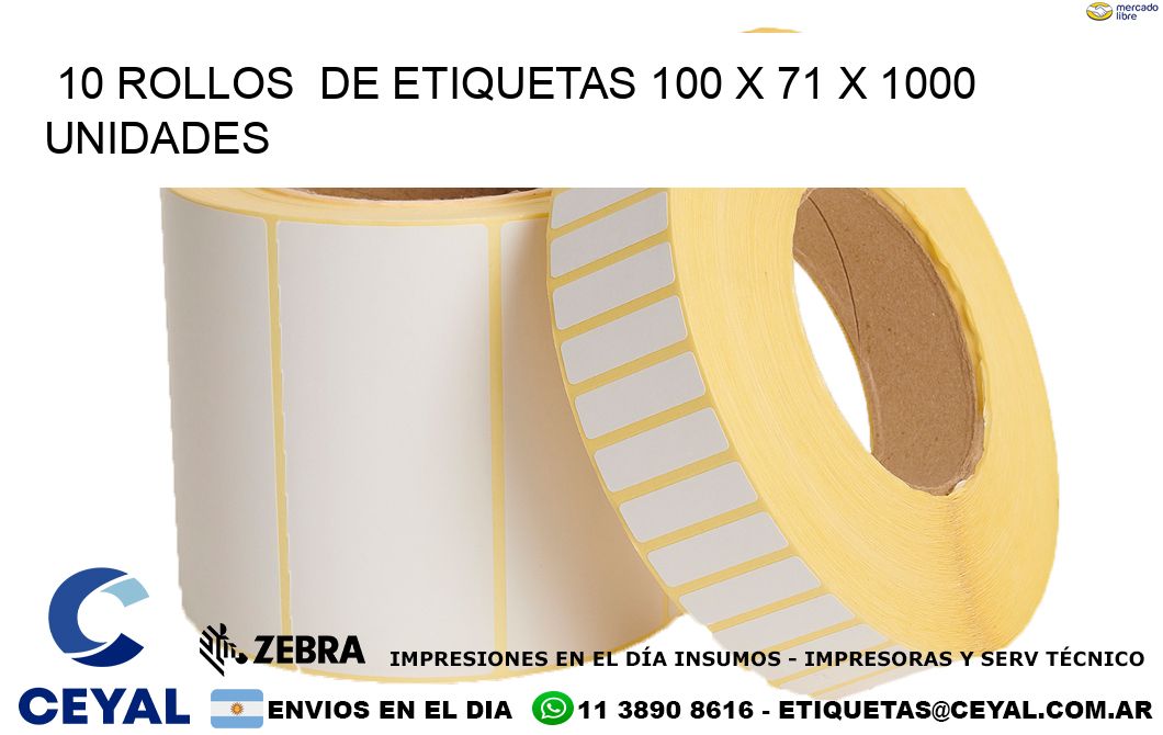 10 ROLLOS  DE ETIQUETAS 100 x 71 X 1000 UNIDADES