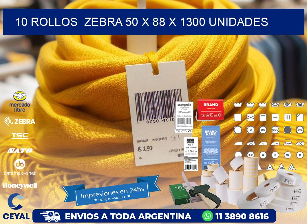 10 ROLLOS  ZEBRA 50 x 88 X 1300 UNIDADES