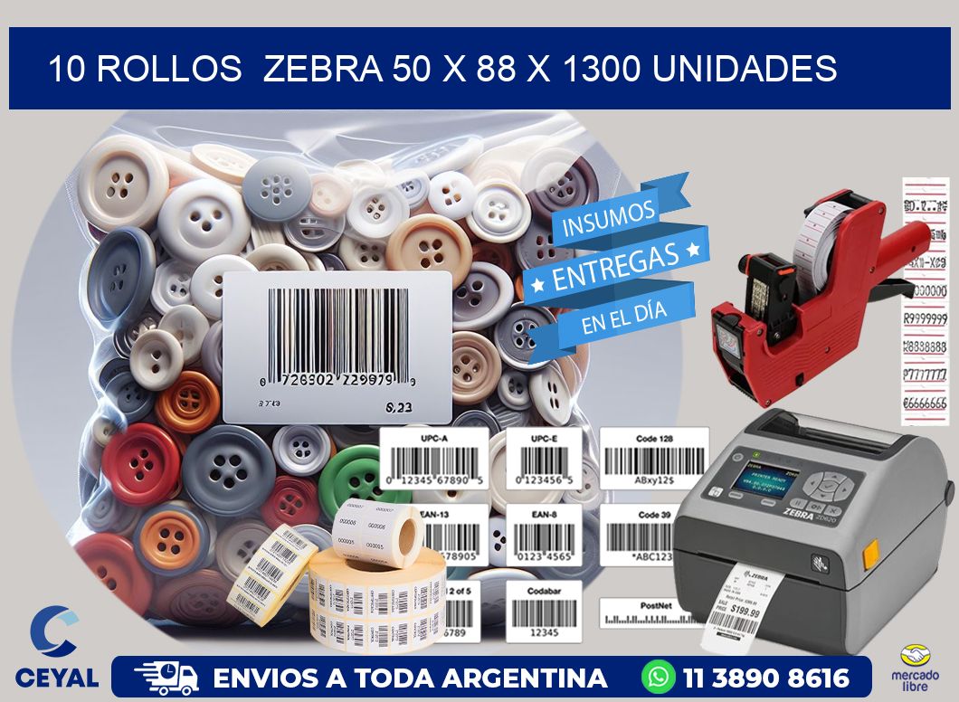 10 ROLLOS  ZEBRA 50 x 88 X 1300 UNIDADES