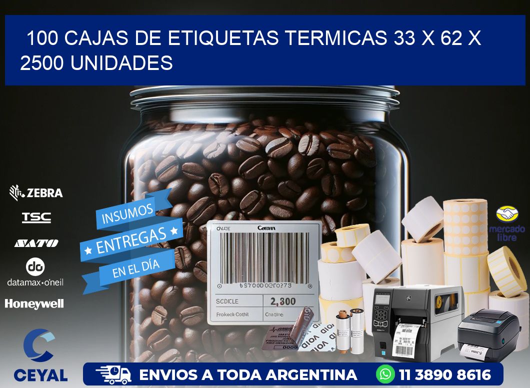 100 CAJAS DE ETIQUETAS TERMICAS 33 x 62 X 2500 UNIDADES