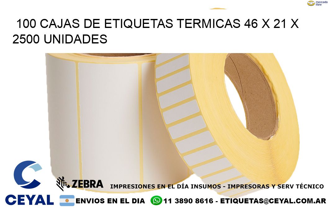 100 CAJAS DE ETIQUETAS TERMICAS 46 x 21 X 2500 UNIDADES