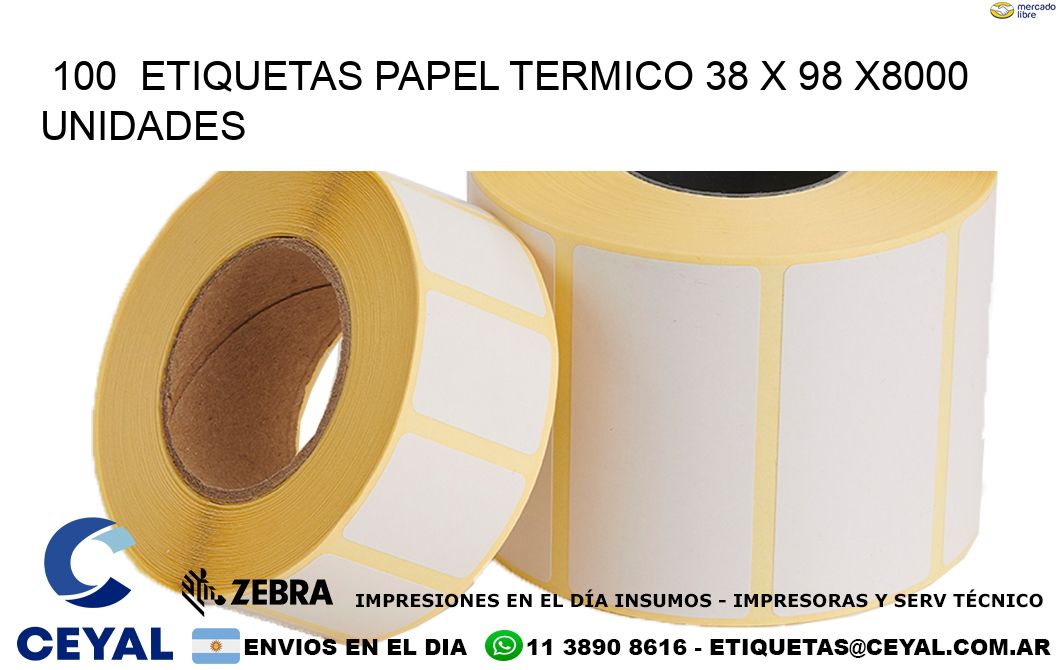 100  ETIQUETAS PAPEL TERMICO 38 x 98 X8000 UNIDADES