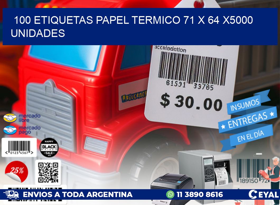 100 ETIQUETAS PAPEL TERMICO 71 x 64 X5000 UNIDADES