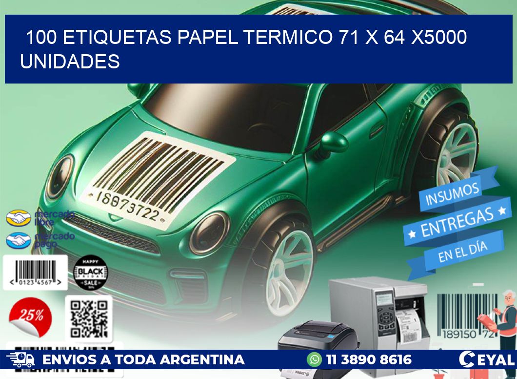 100 ETIQUETAS PAPEL TERMICO 71 x 64 X5000 UNIDADES