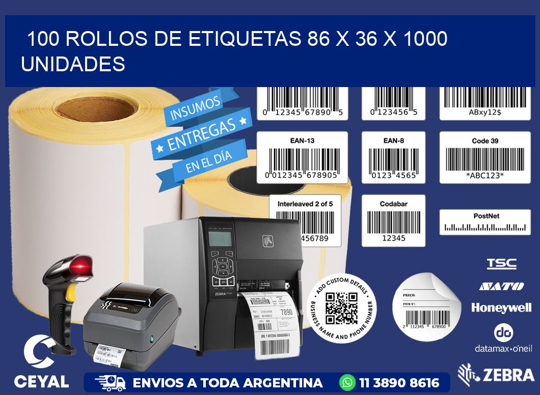 100 ROLLOS DE ETIQUETAS 86 x 36 X 1000 UNIDADES