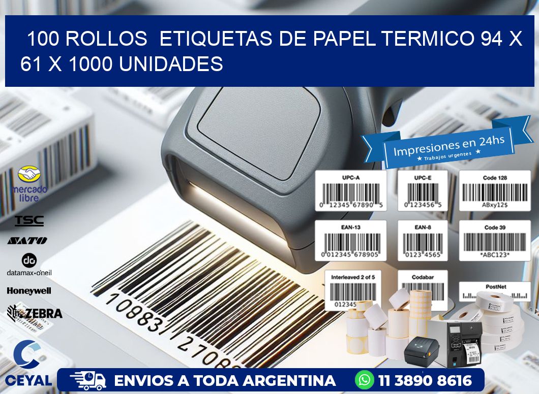 100 ROLLOS  ETIQUETAS DE PAPEL TERMICO 94 x 61 X 1000 UNIDADES