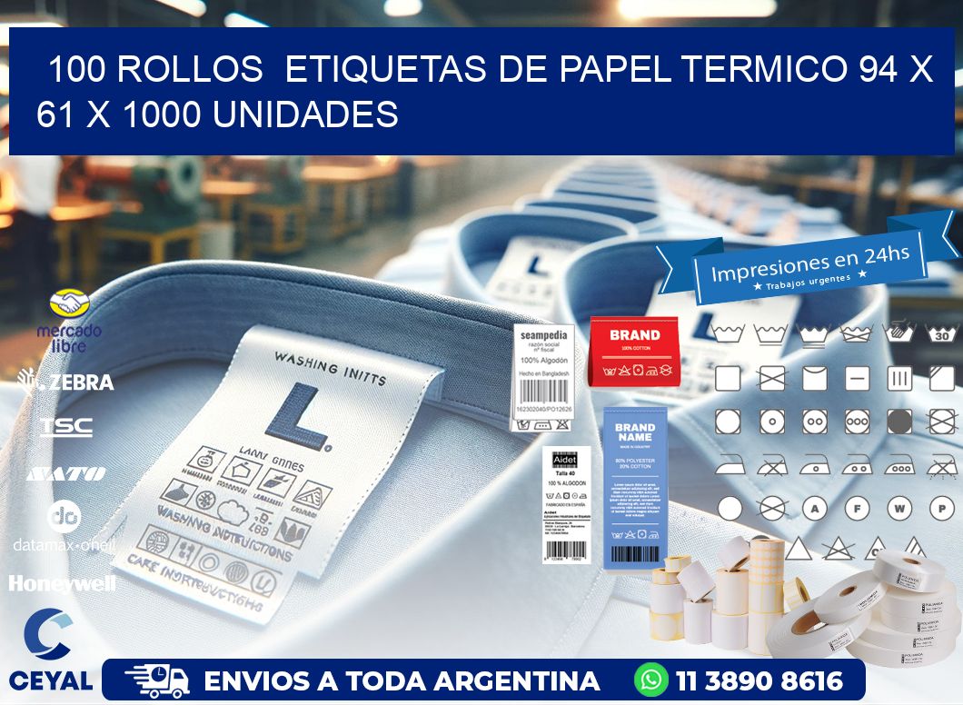 100 ROLLOS  ETIQUETAS DE PAPEL TERMICO 94 x 61 X 1000 UNIDADES