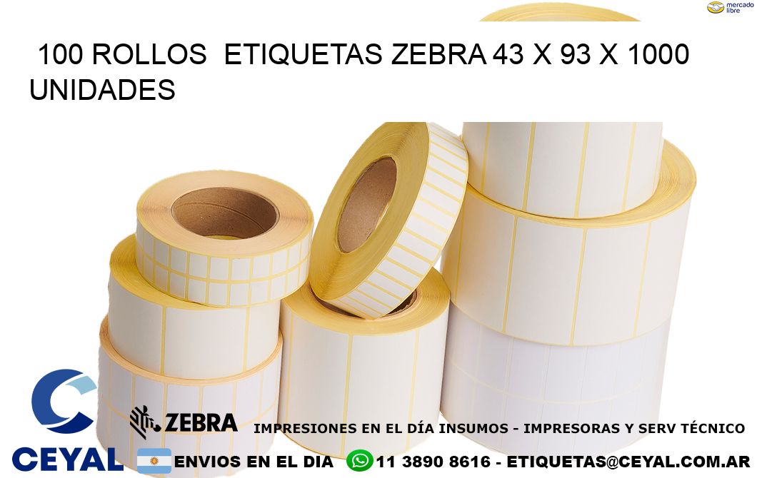 100 ROLLOS  ETIQUETAS ZEBRA 43 x 93 X 1000 UNIDADES