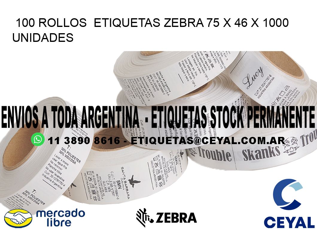 100 ROLLOS  ETIQUETAS ZEBRA 75 x 46 X 1000 UNIDADES