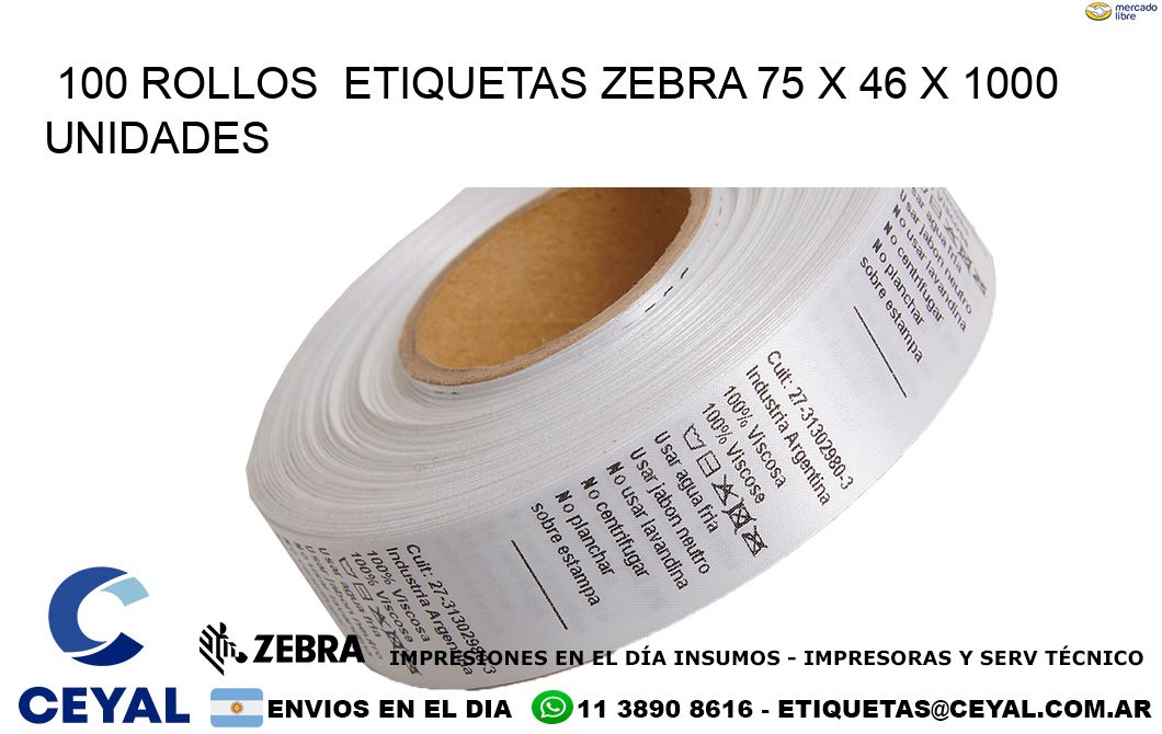 100 ROLLOS  ETIQUETAS ZEBRA 75 x 46 X 1000 UNIDADES