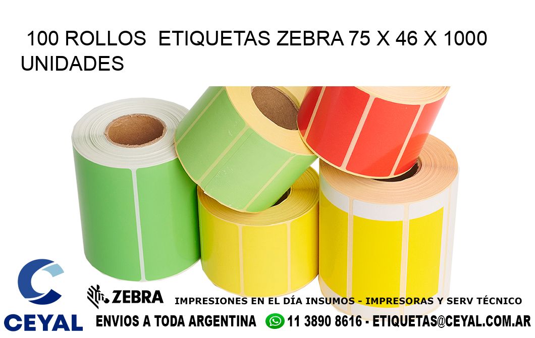 100 ROLLOS  ETIQUETAS ZEBRA 75 x 46 X 1000 UNIDADES