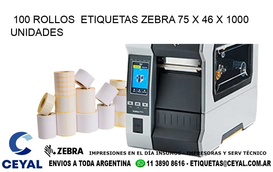 100 ROLLOS  ETIQUETAS ZEBRA 75 x 46 X 1000 UNIDADES