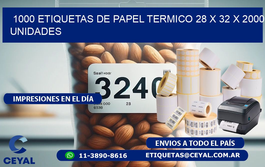 1000 ETIQUETAS DE PAPEL TERMICO 28 x 32 X 2000 UNIDADES