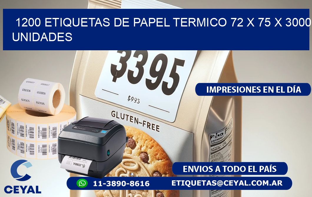 1200 ETIQUETAS DE PAPEL TERMICO 72 x 75 X 3000 UNIDADES