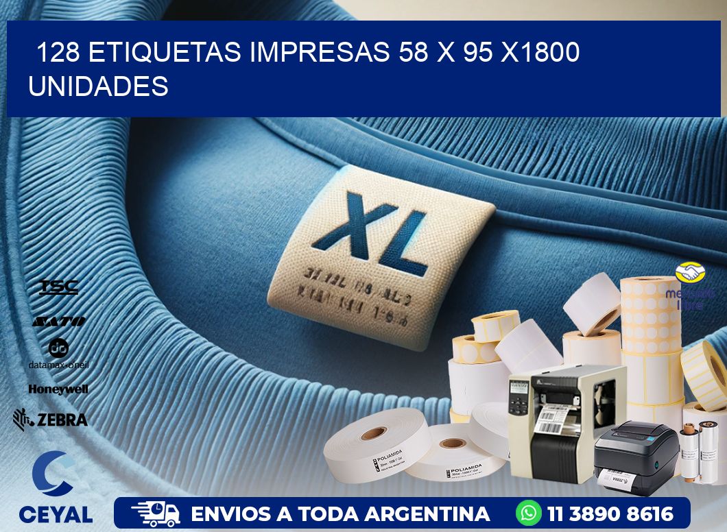128 ETIQUETAS IMPRESAS 58 x 95 X1800 UNIDADES