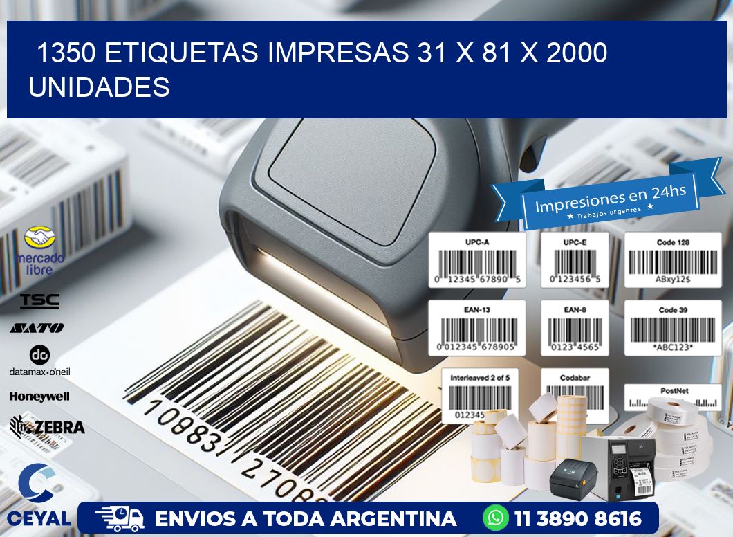 1350 ETIQUETAS IMPRESAS 31 x 81 X 2000 UNIDADES