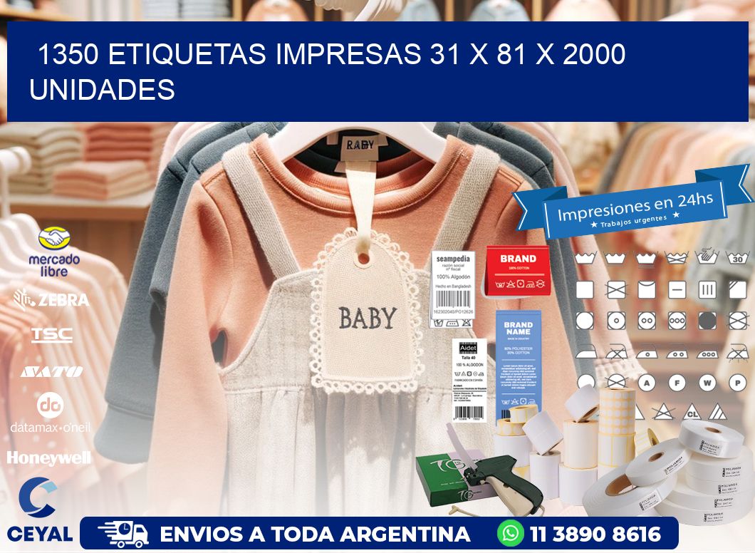 1350 ETIQUETAS IMPRESAS 31 x 81 X 2000 UNIDADES