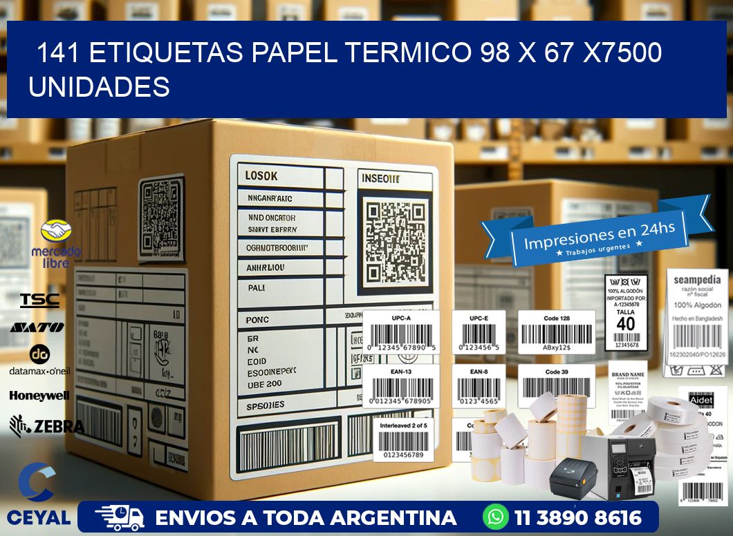 141 ETIQUETAS PAPEL TERMICO 98 x 67 X7500 UNIDADES