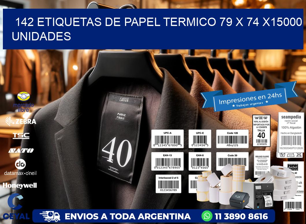 142 ETIQUETAS DE PAPEL TERMICO 79 x 74 X15000 UNIDADES