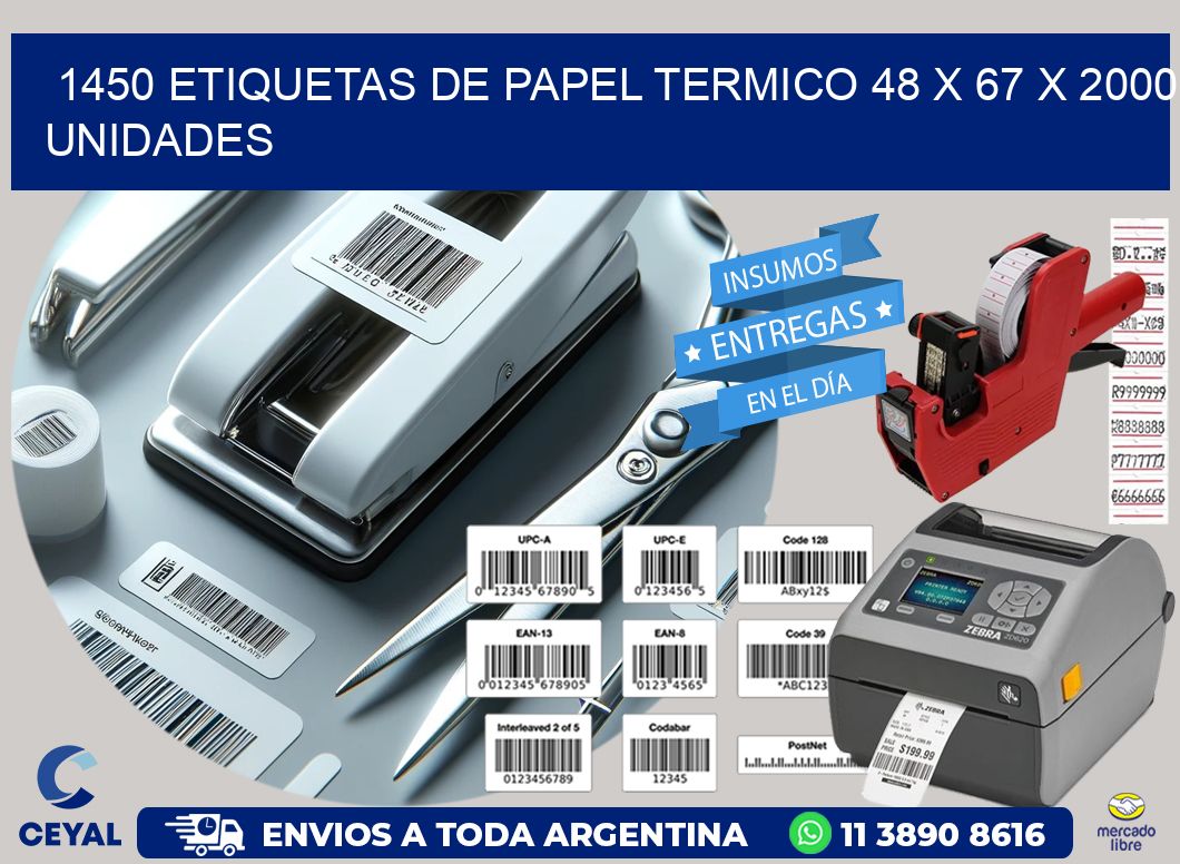 1450 ETIQUETAS DE PAPEL TERMICO 48 x 67 X 2000 UNIDADES