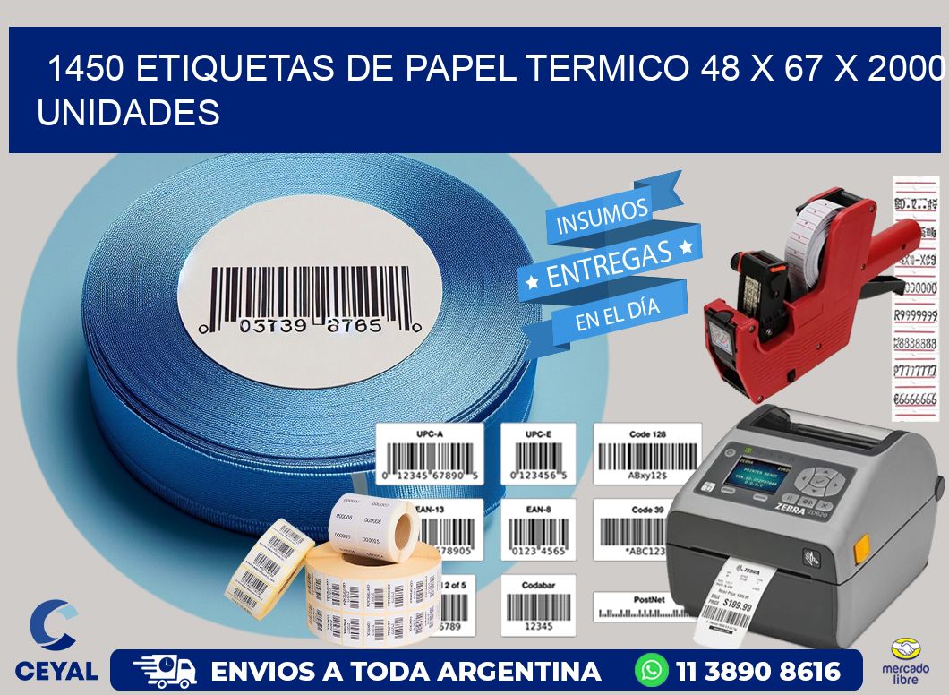 1450 ETIQUETAS DE PAPEL TERMICO 48 x 67 X 2000 UNIDADES