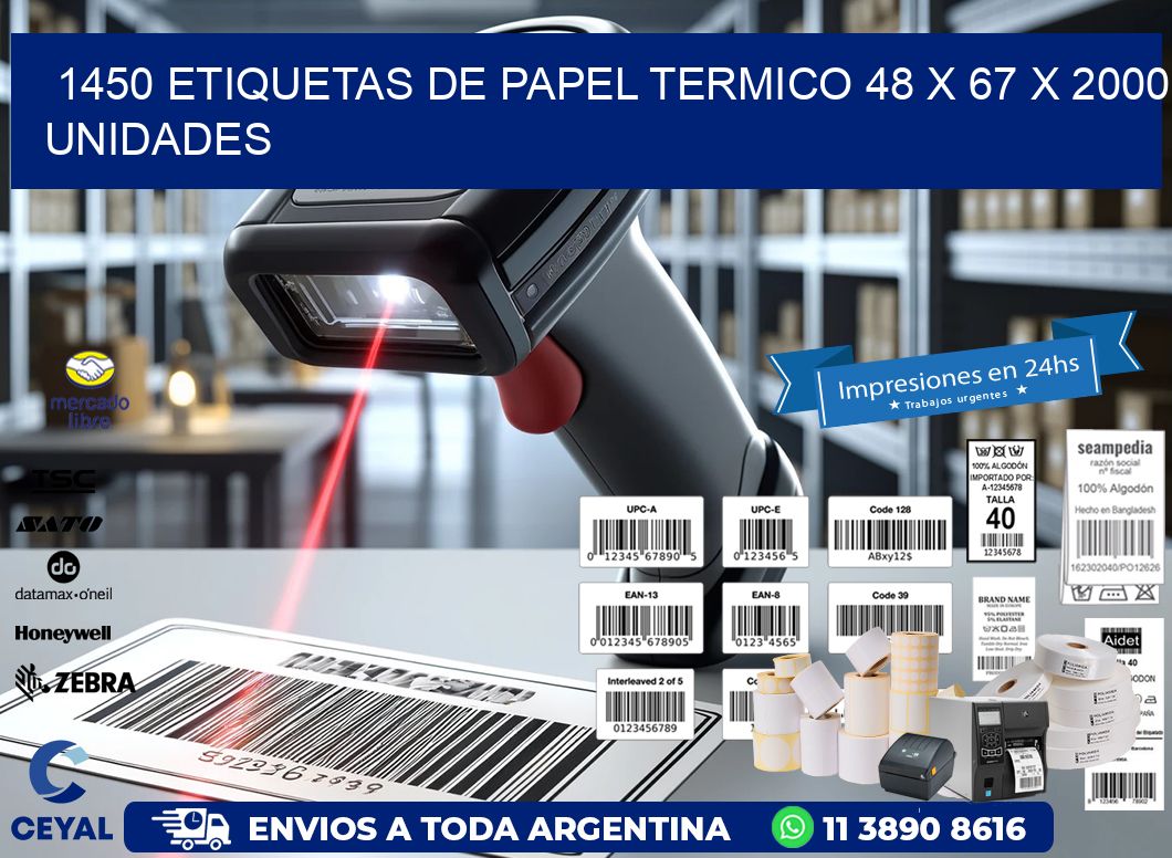 1450 ETIQUETAS DE PAPEL TERMICO 48 x 67 X 2000 UNIDADES