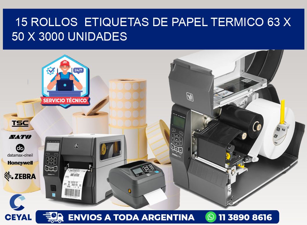 15 ROLLOS  ETIQUETAS DE PAPEL TERMICO 63 x 50 X 3000 UNIDADES