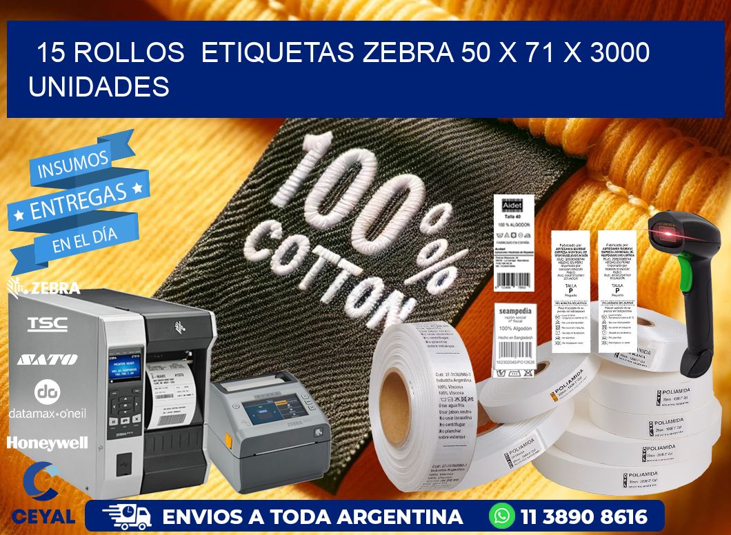 15 ROLLOS  ETIQUETAS ZEBRA 50 x 71 X 3000 UNIDADES