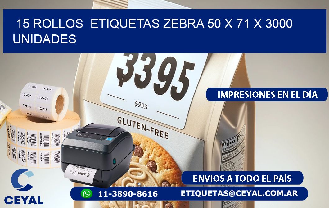 15 ROLLOS  ETIQUETAS ZEBRA 50 x 71 X 3000 UNIDADES