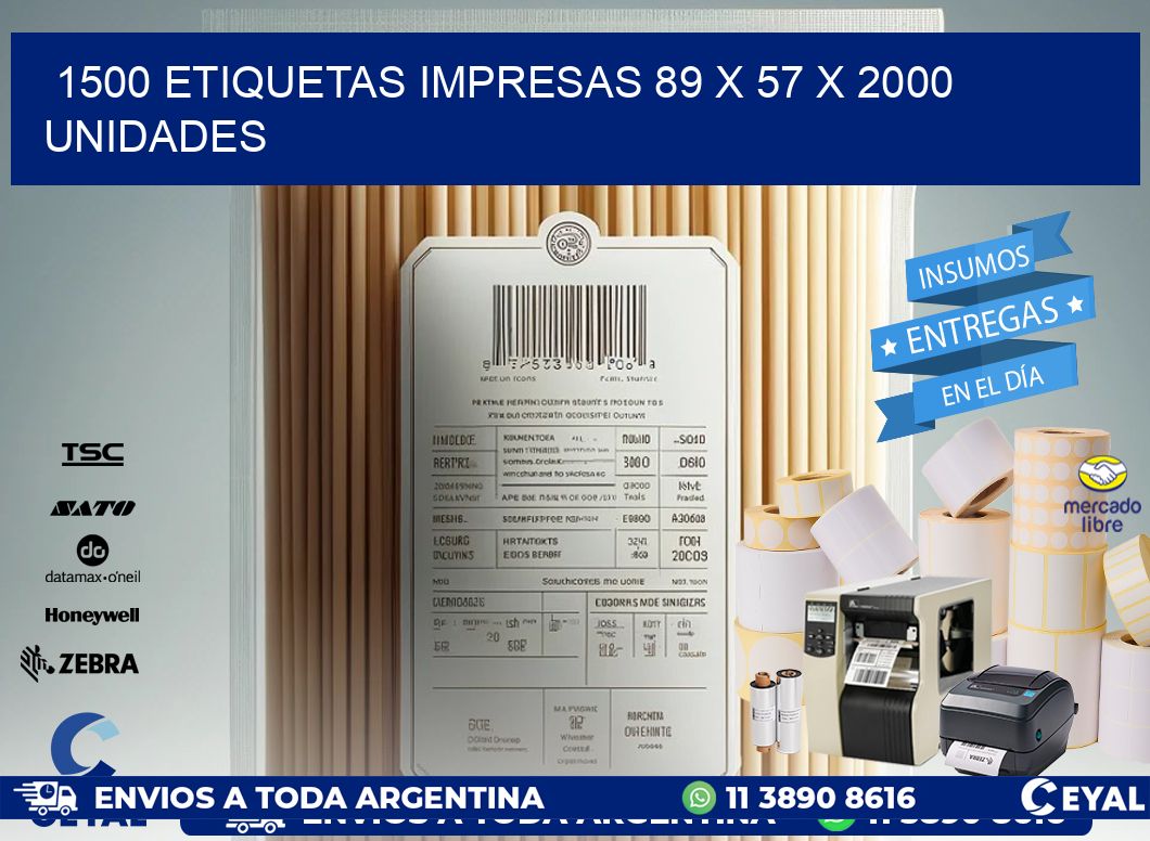 1500 ETIQUETAS IMPRESAS 89 x 57 X 2000 UNIDADES