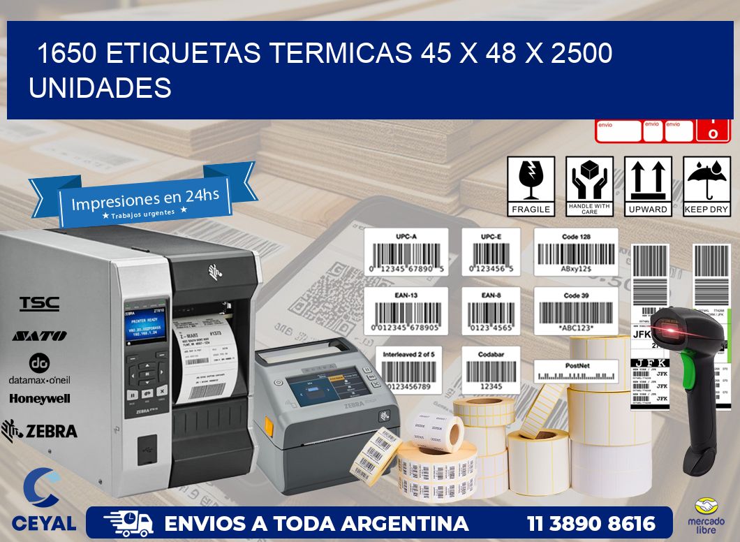 1650 ETIQUETAS TERMICAS 45 x 48 X 2500 UNIDADES