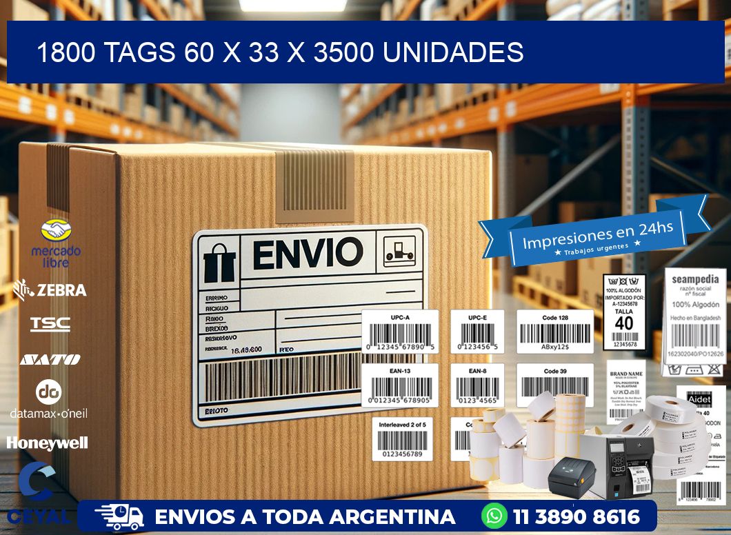 1800 TAGS 60 x 33 X 3500 UNIDADES